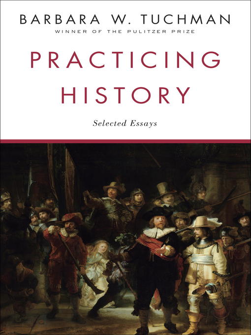 Title details for Practicing History by Barbara W. Tuchman - Wait list